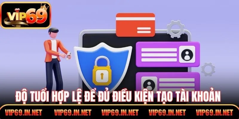 Độ tuổi hợp lệ để đủ điều kiện tạo tài khoản tại cổng game