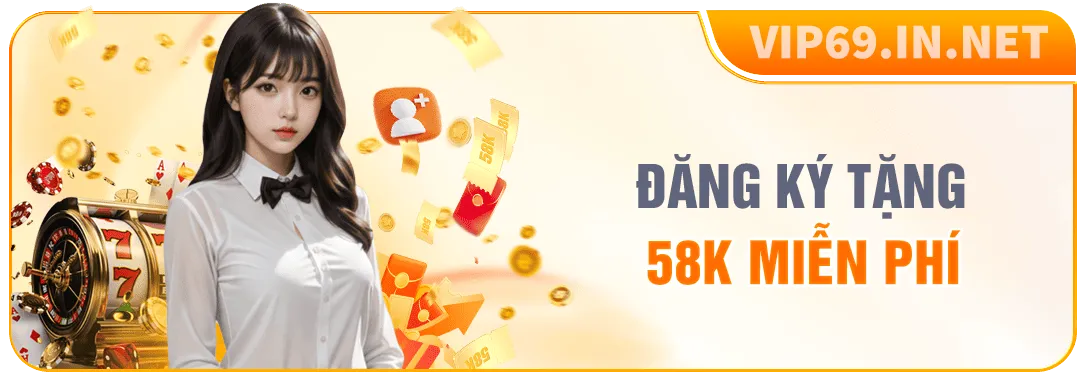 Khuyến mãi đăng ký tặng 58k miễn phí