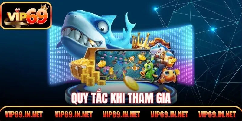 Quy tắc khi tham gia